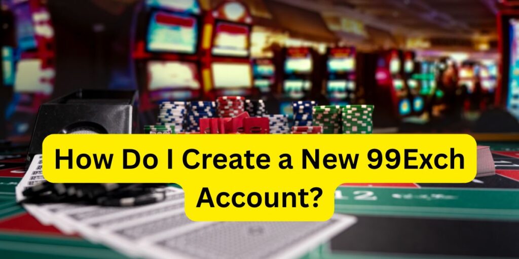 How Do I Create a New 99Exch Account